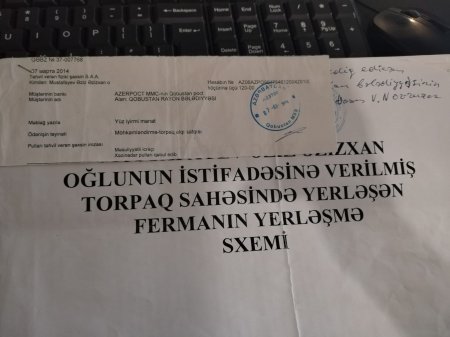 Burda sənədli-sübutlu torpağına da əl qoyurlar... - ÖZBAŞINALIQ!