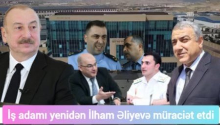 İş adamı Ramil Aslanov Gömrükdə özbaşınalıqla bağlı Prezidentə müraciət etdi - VİDEO